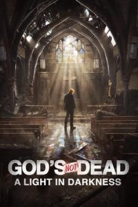 Gods Not Dead A Light in Darkness (2018)