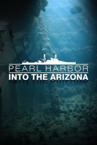 Pearl Harbor: Into the Arizona (2016)