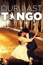 Our Last Tango (2015)