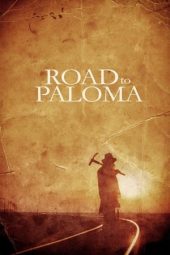 Road to Paloma (2014)