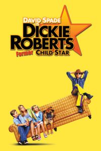 Dickie Roberts: Former Child Star (2003)