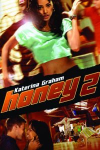 Honey 2 (2011)