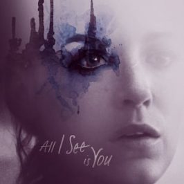 All I See Is You (2016)