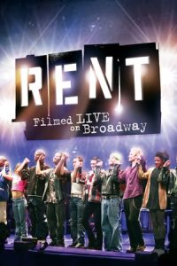 Rent: Filmed Live on Broadway (2008)