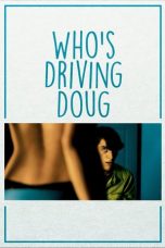 Who’s Driving Doug (2016)