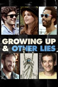 Growing Up and Other Lies (2014)