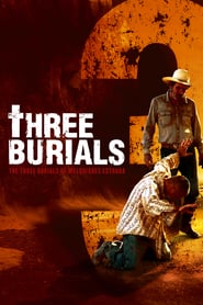 Three Burials (2005)