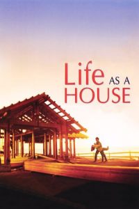 Life as a House (2001)