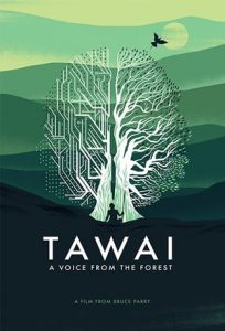 Tawai: A Voice from the Forest (2017)