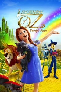 Legends of Oz: Dorothy’s Return (2013)