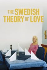 The Swedish Theory of Love (2015)