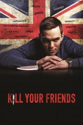 Kill Your Friends (2015)