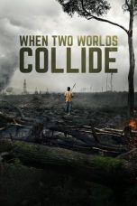 When Two Worlds Collide (2016)