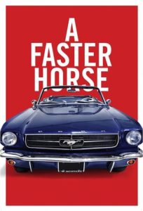 A Faster Horse (2015)