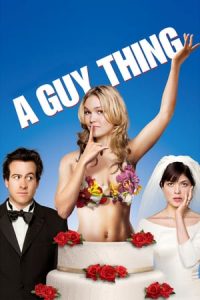 A Guy Thing (2003)