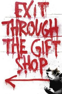 Exit Through the Gift Shop (2010)