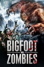 Bigfoot Vs. Zombies (2016)