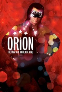 Orion: The Man Who Would Be King (2015)