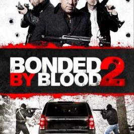 Bonded by Blood 2 (2017)