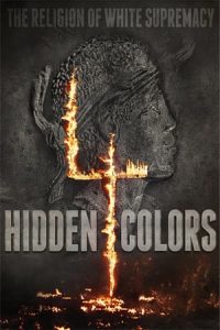 Hidden Colors 4: The Religion of White Supremacy (2016)