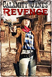 Calamity Jane’s Revenge (2015)