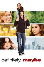 Definitely, Maybe (2008)