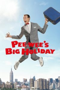 Pee-wee’s Big Holiday (2016)