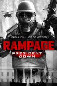 Rampage: President Down (2016)