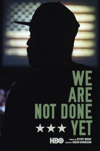 We Are Not Done Yet (2018)