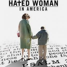 The Most Hated Woman in America (2017)