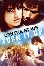 Center Stage: Turn It Up (2008)