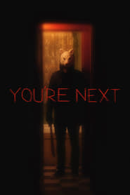 You’re Next (2011)