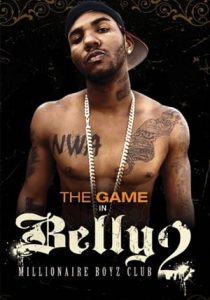 Belly 2: Millionaire Boyz Club (2008)