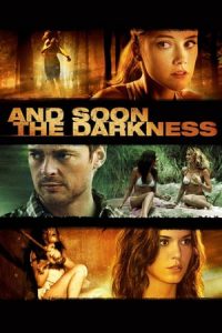 And Soon the Darkness (2010)