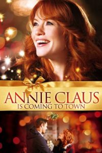 Annie Claus Is Coming to Town (2011)