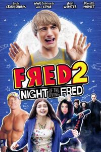 Fred 2: Night of the Living Fred (2011)