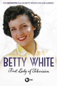 Betty White: First Lady of Television (2018)