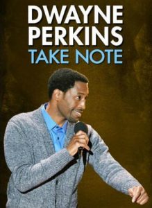 Dwayne Perkins: Take Note (2016)