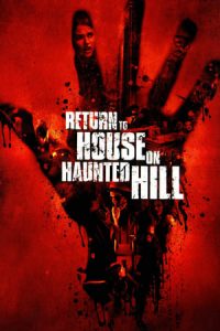 Return to House on Haunted Hill (2007)