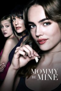 Mommy Be Mine (2018)