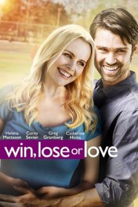 Win, Lose or Love (2015)