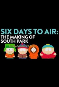 6 Days to Air: The Making of South Park (2011)