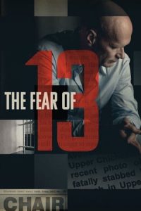 The Fear of 13 (2015)