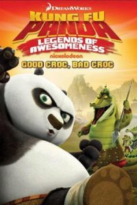 Kung Fu Panda: Legends of Awesomeness (Good Croc, Bad Croc) (2011)