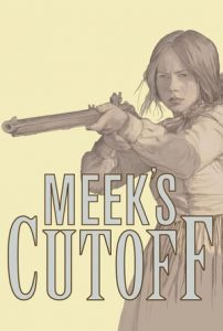 Meek’s Cutoff (2010)