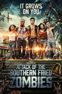 Attack Of The Southern Fried Zombies (2018)