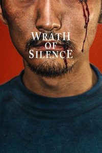 Wrath of Silence (2017)