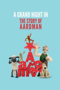 A Grand Night In: The Story of Aardman (2015)