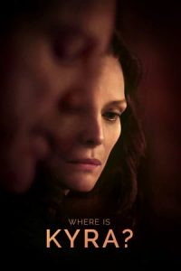 Where Is Kyra? (2018)