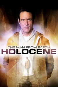 The Man from Earth: Holocene (2017)